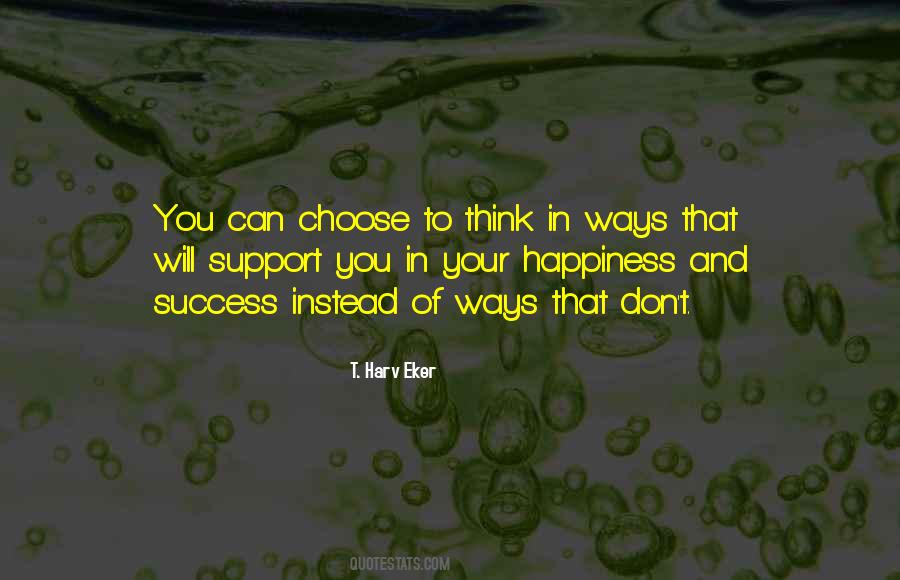 Way Of Happiness Quotes #421393