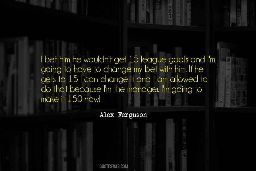 Way Out Of My League Quotes #59302