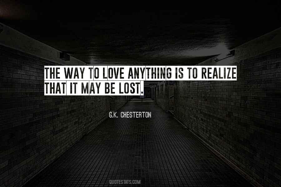 Way To Love Quotes #1640613
