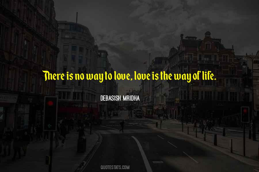 Way To Love Quotes #167454