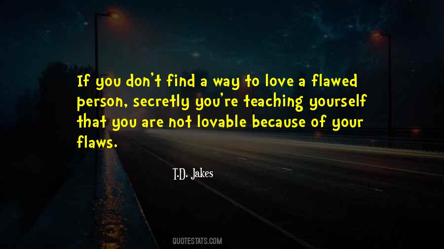 Way To Love Quotes #1766282