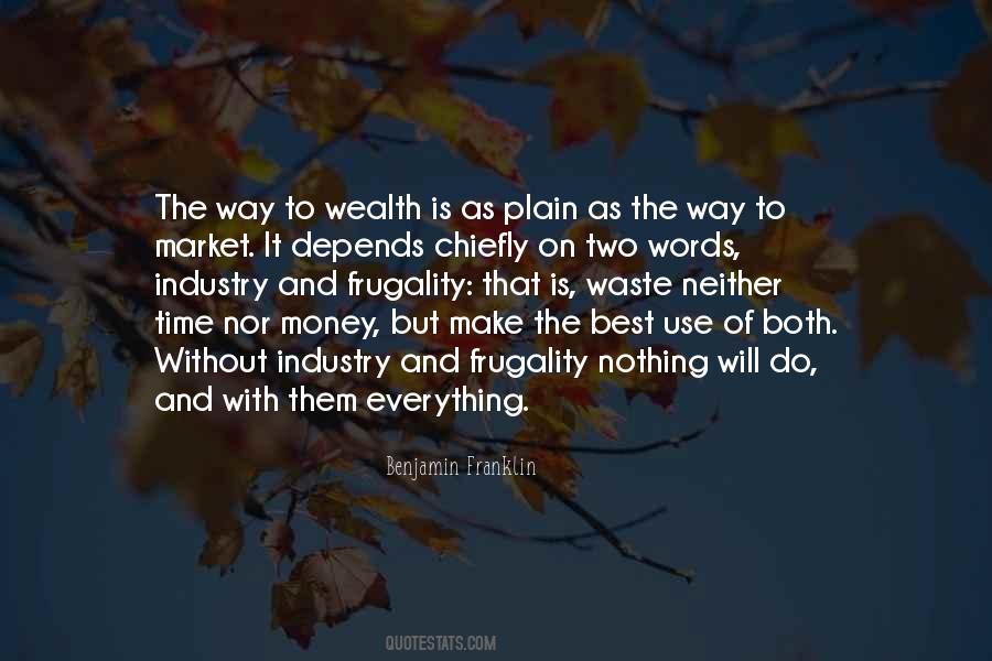 Way To Wealth Quotes #35298