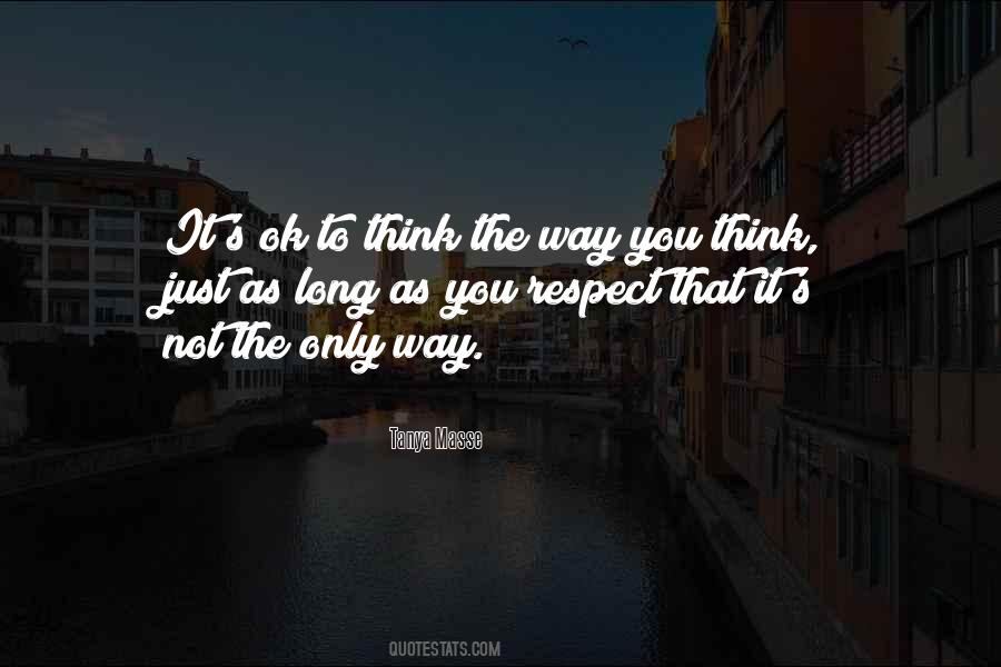 Way You Think Quotes #1252099