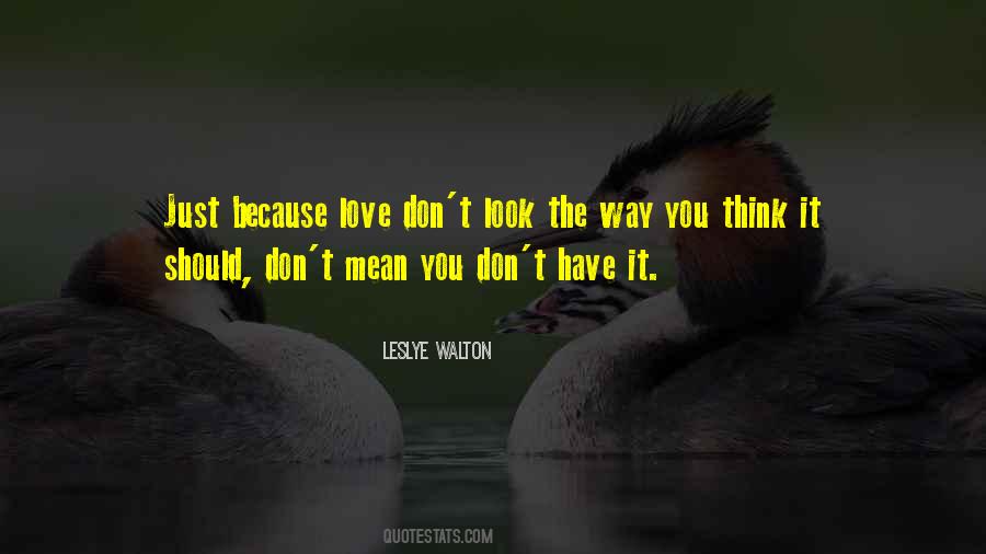 Way You Think Quotes #1516398