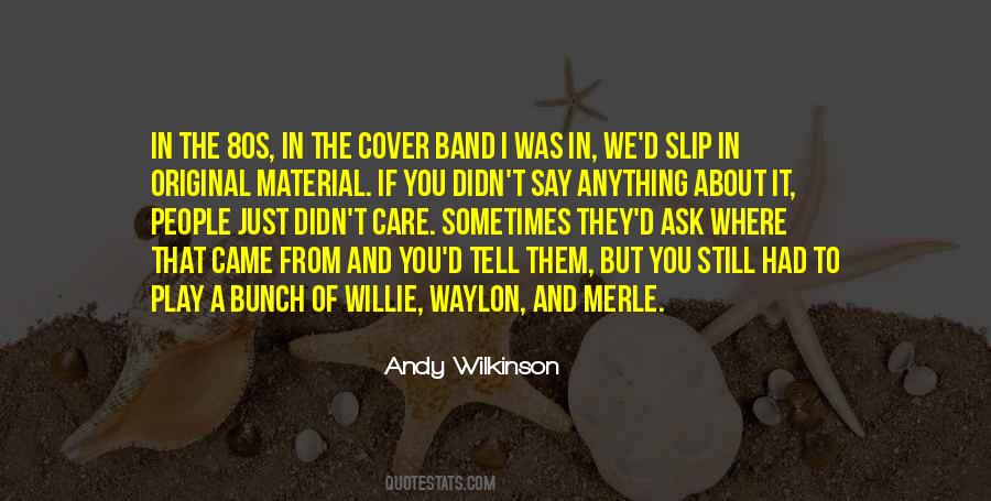 Waylon Quotes #633830