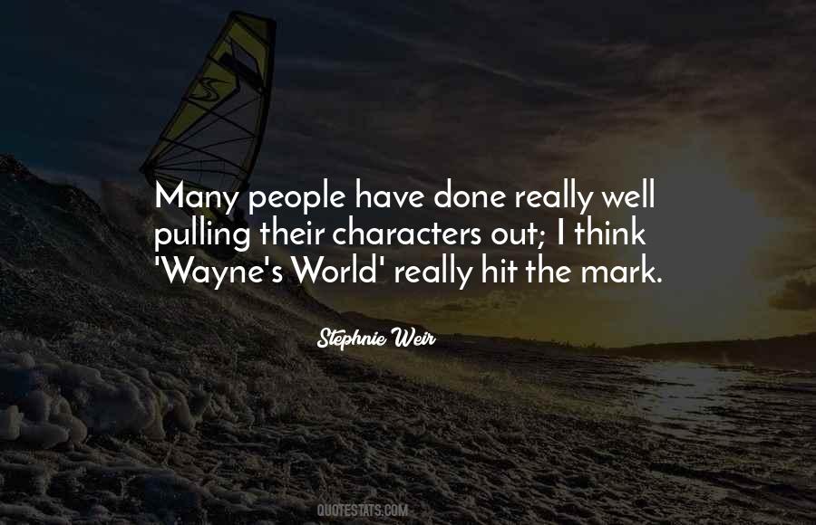 Wayne's World Quotes #1035447