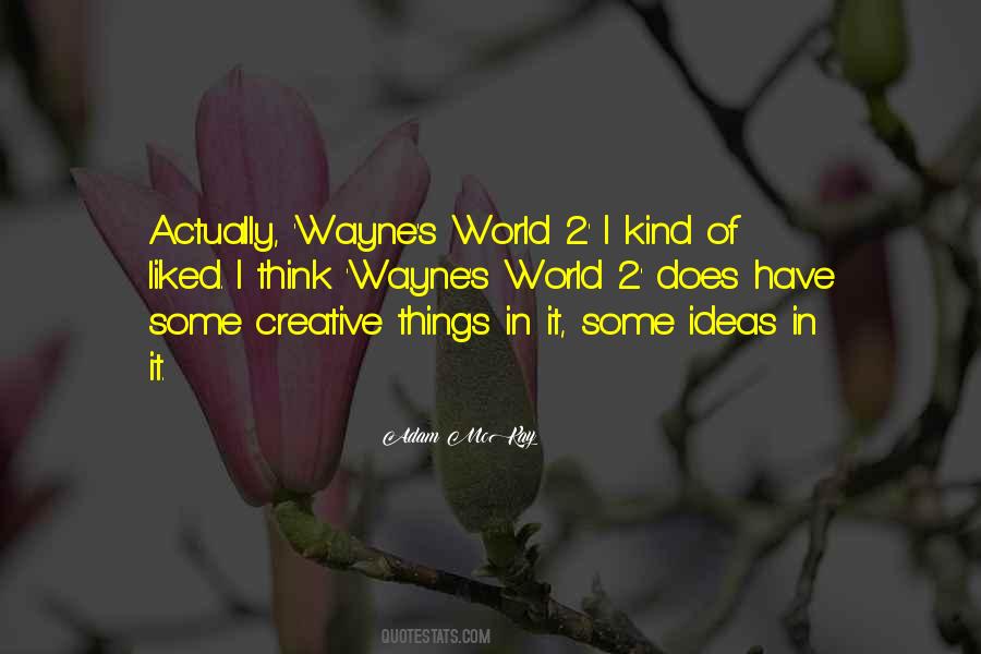 Wayne's World Quotes #1280404