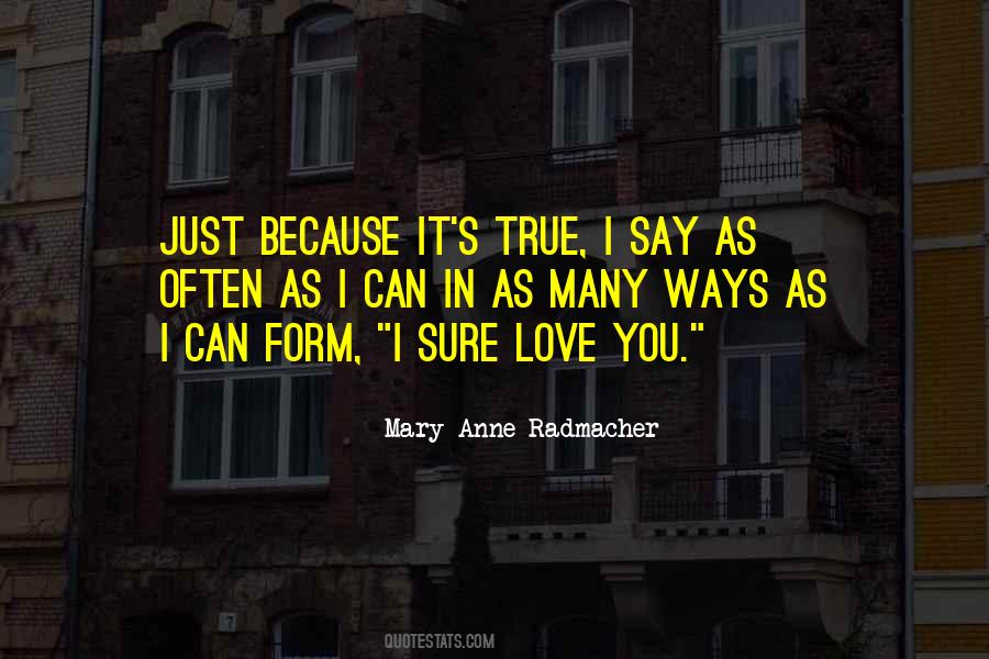 Ways To Say I Love You Quotes #268072