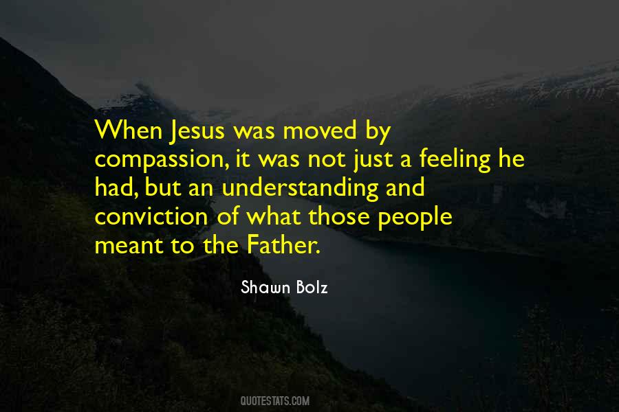 Quotes About The Compassion Of Jesus #1106297