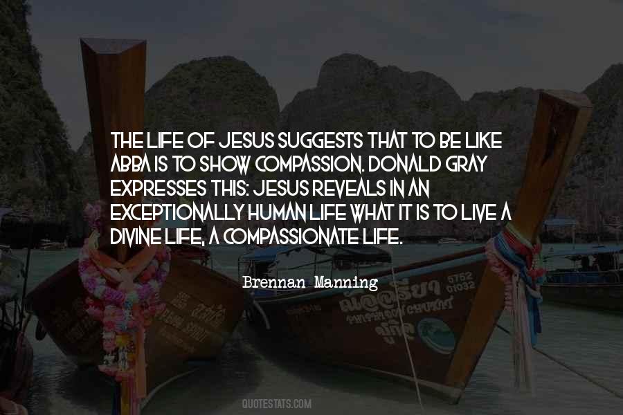 Quotes About The Compassion Of Jesus #788674