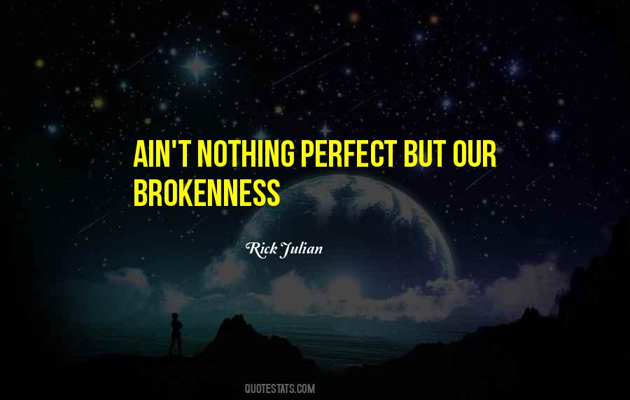 We Ain't Perfect Quotes #971285