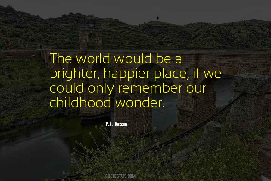 Quotes About Childhood Wonder #985811