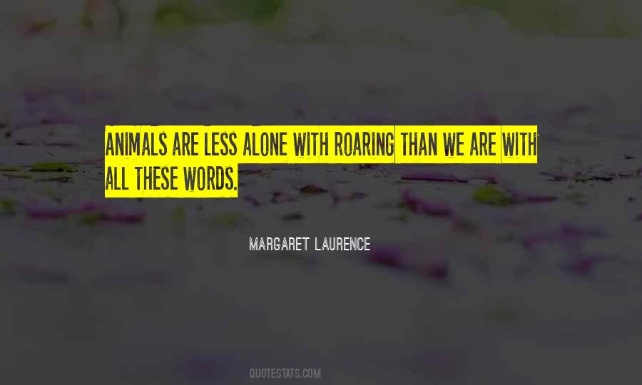 We All Are Alone Quotes #308466