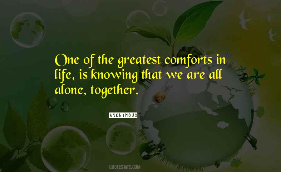 We All Are Alone Quotes #449884