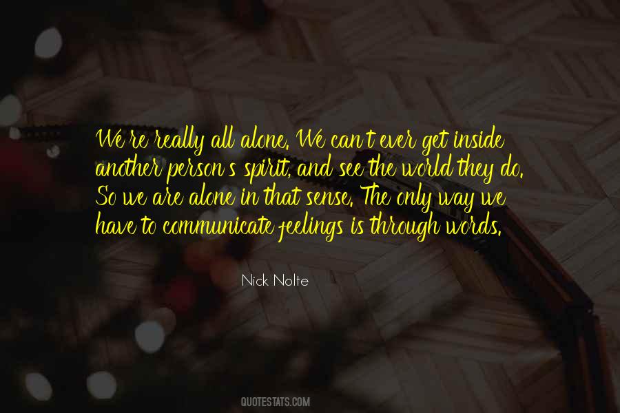 We All Are Alone Quotes #525448