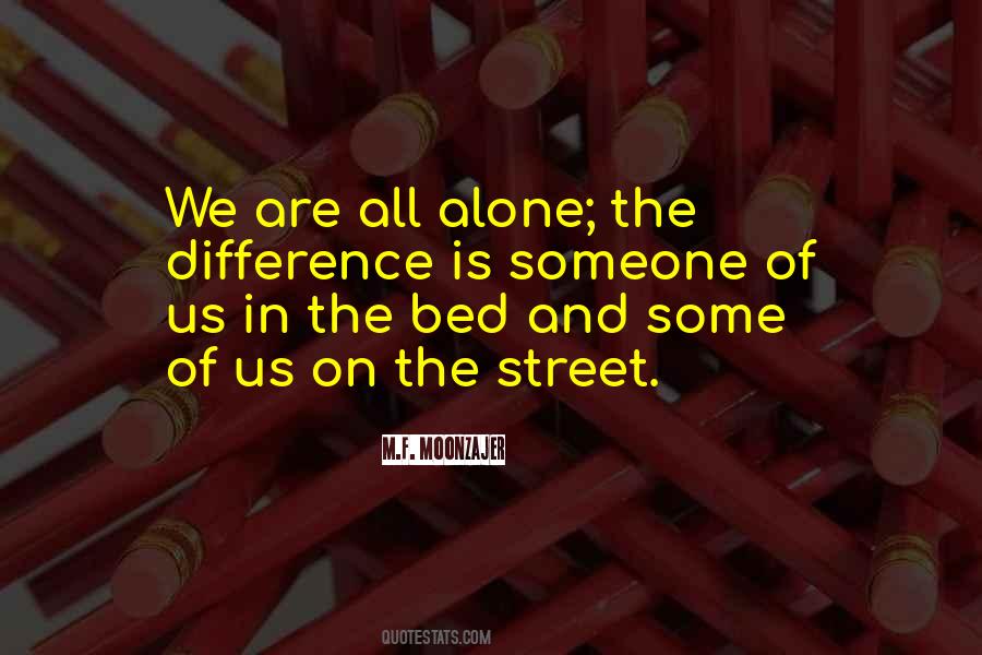 We All Are Alone Quotes #850982