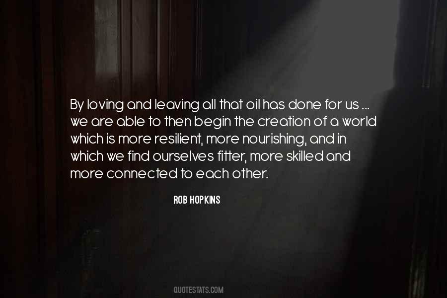 We All Are Connected Quotes #1306221 We All Are Connected Quotes #1306221