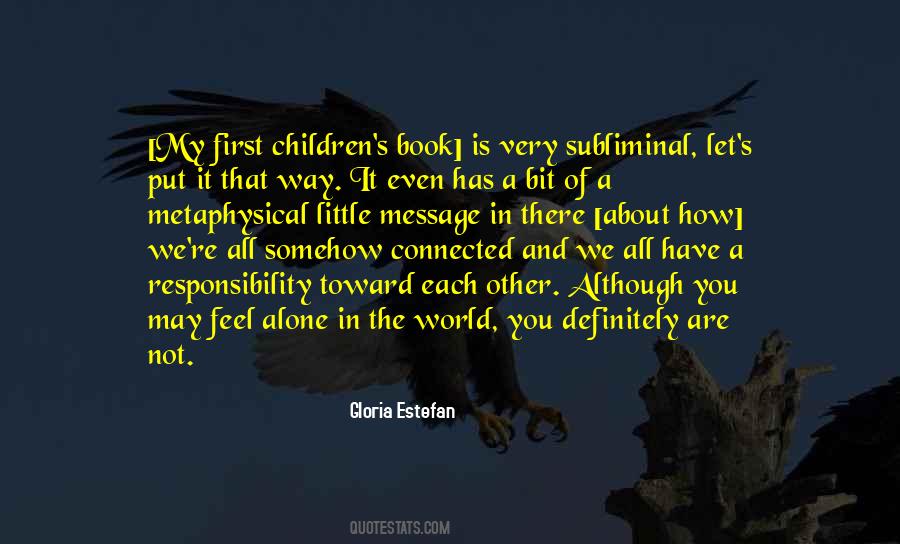We All Are Connected Quotes #1410262 We All Are Connected Quotes #1410262
