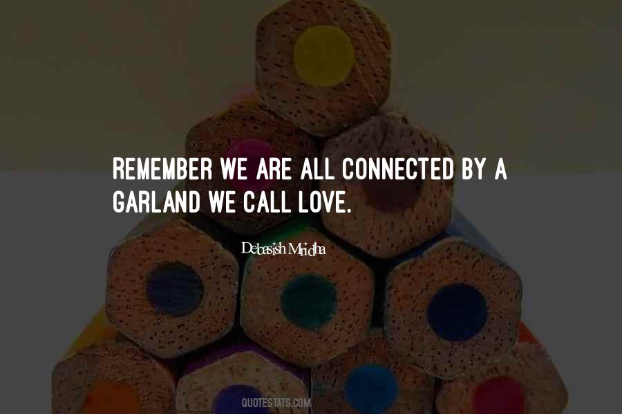 We All Are Connected Quotes #162593 We All Are Connected Quotes #162593