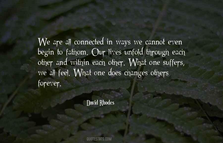 We All Are Connected Quotes #194225 We All Are Connected Quotes #194225