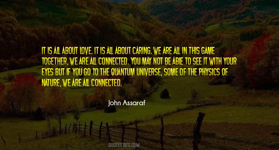 We All Are Connected Quotes #443380 We All Are Connected Quotes #443380