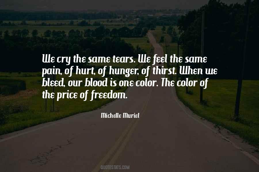 We All Bleed The Same Quotes #1600914