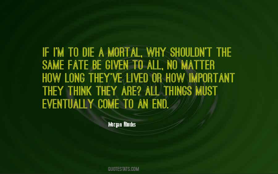 We All Die Eventually Quotes #107250