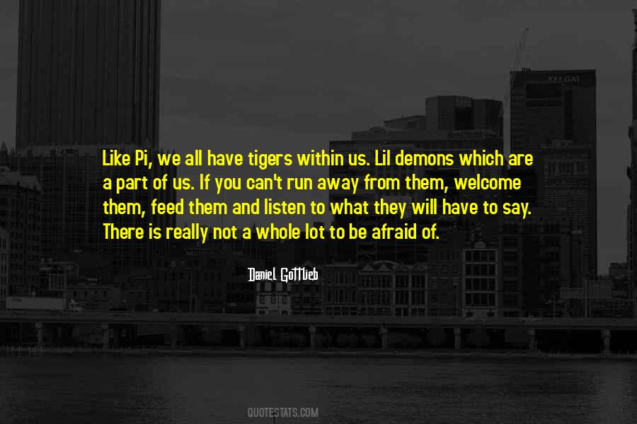 We All Have Demons Quotes #1042455
