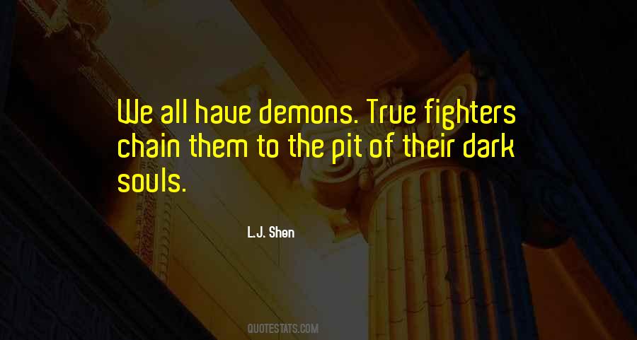 We All Have Demons Quotes #1476803