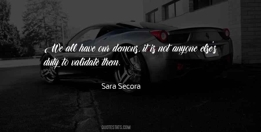 We All Have Demons Quotes #341236