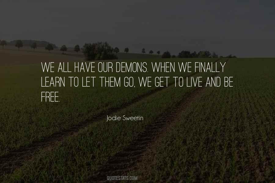 We All Have Demons Quotes #545584