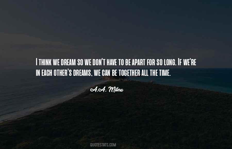 We All Have Dreams Quotes #1682104