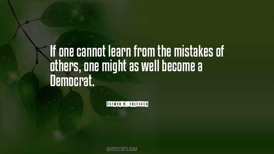 We All Learn From Our Mistakes Quotes #29232