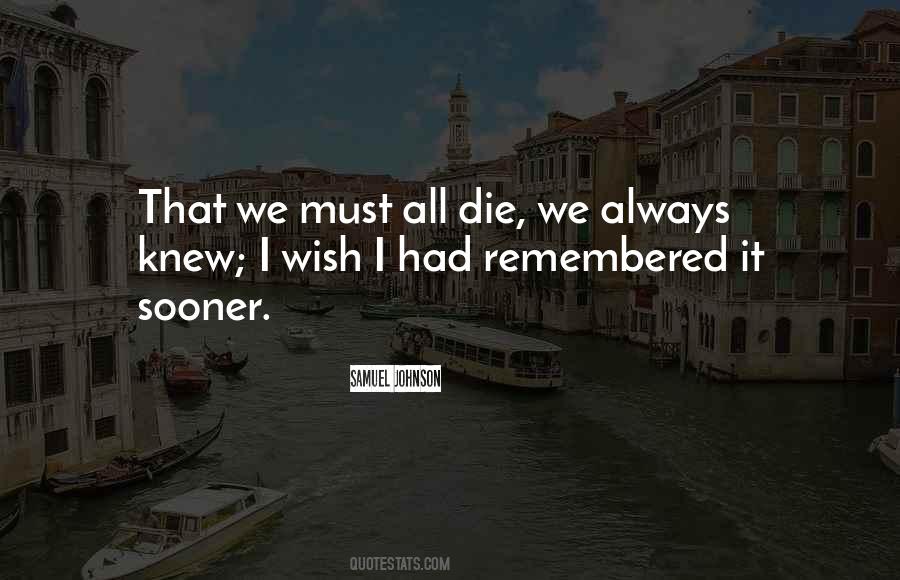 We All Must Die Quotes #1808569