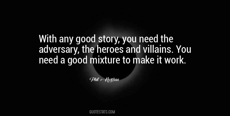 We All Need Heroes Quotes #350818