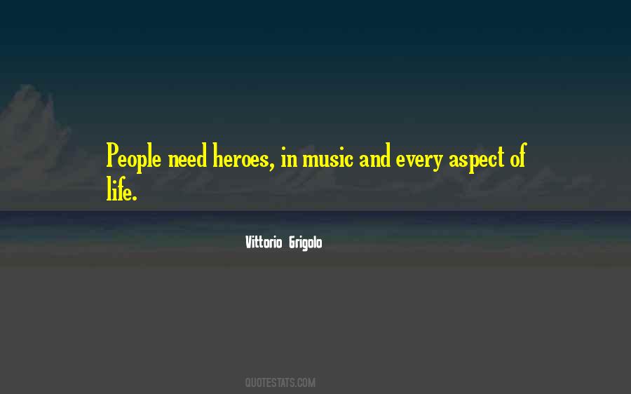 We All Need Heroes Quotes #788425
