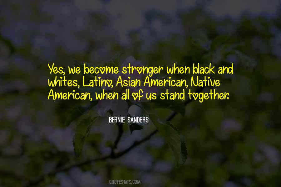 We All Stand Together Quotes #1228017