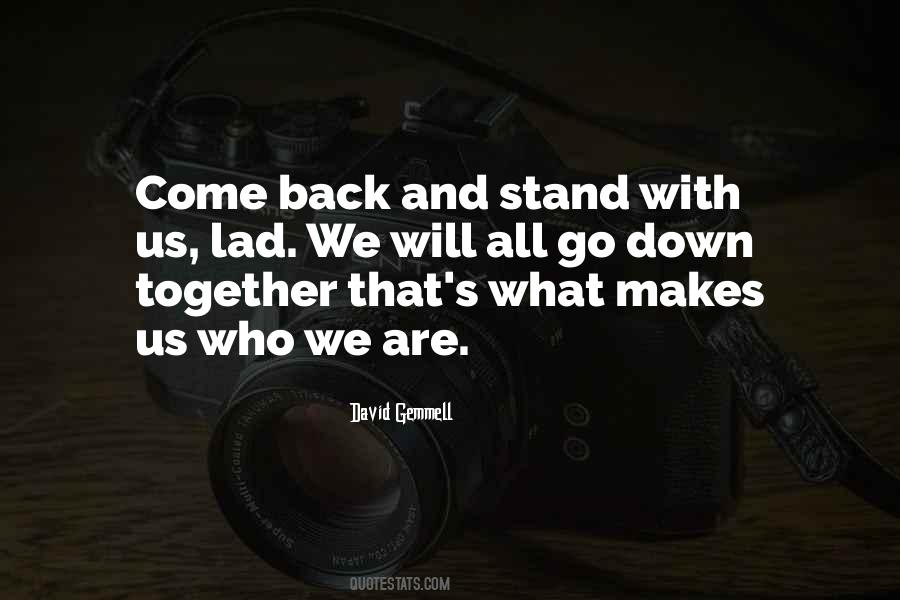 We All Stand Together Quotes #1556774