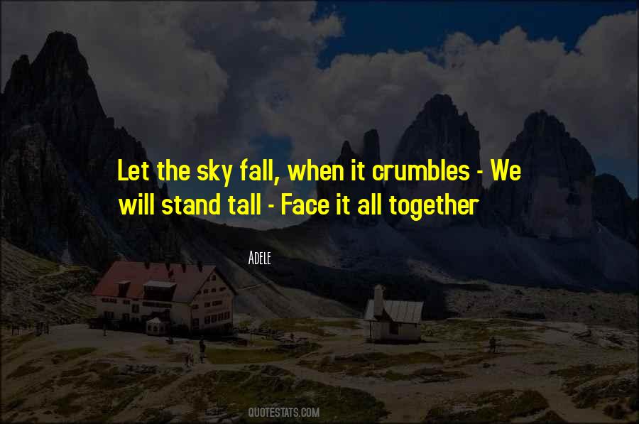 We All Stand Together Quotes #1694141