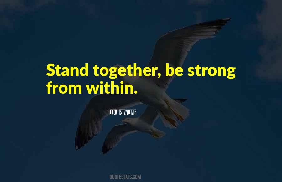 We All Stand Together Quotes #331187
