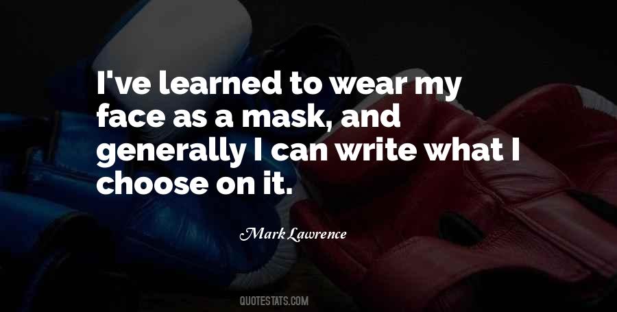 We All Wear Mask Quotes #541048