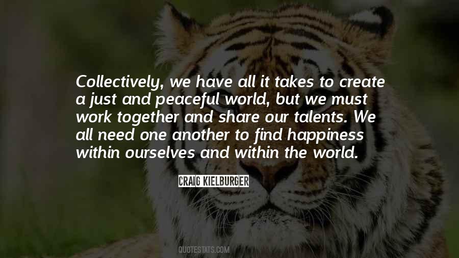 We All Work Together Quotes #1021776