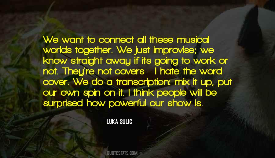We All Work Together Quotes #431889