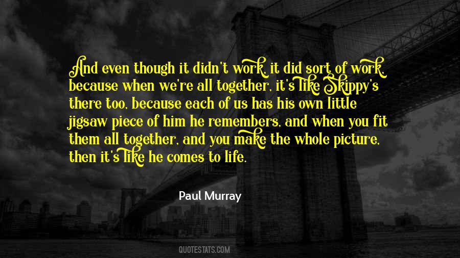 We All Work Together Quotes #569679