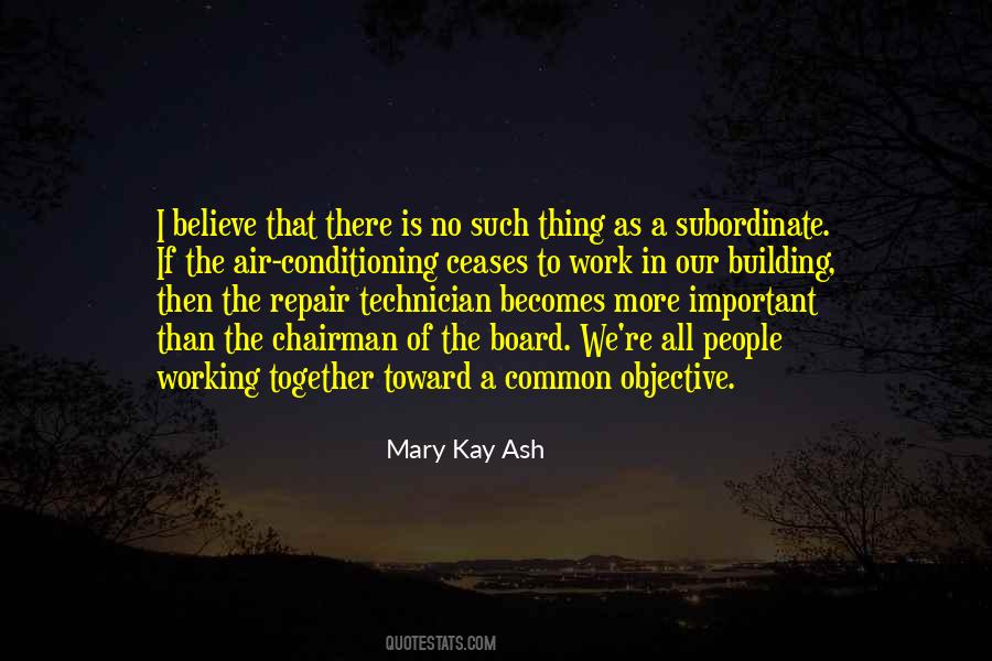 We All Work Together Quotes #742037