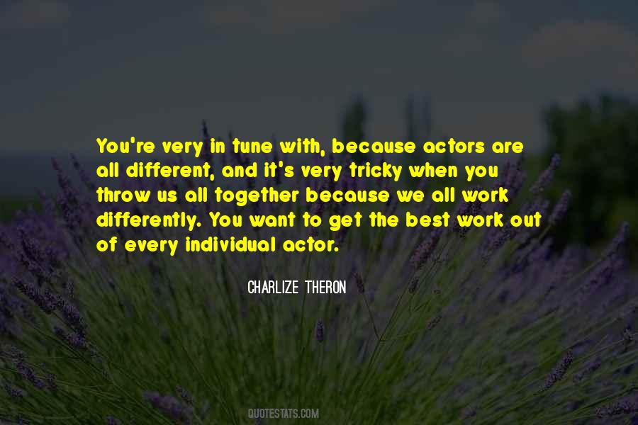 We All Work Together Quotes #956153