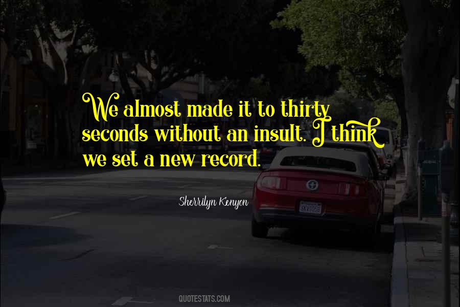 We Almost Made It Quotes #998761