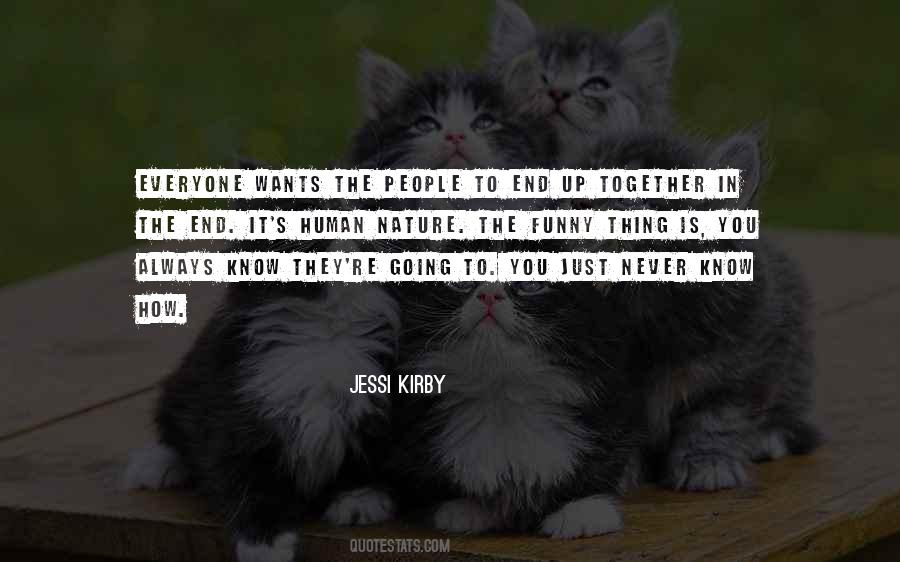 We Always End Up Together Quotes #1373737