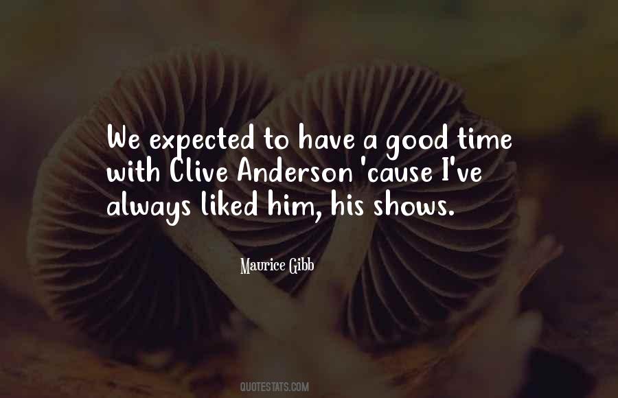 We Always Have A Good Time Quotes #1836077