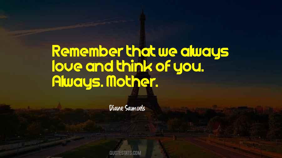 We Always Remember Quotes #452167